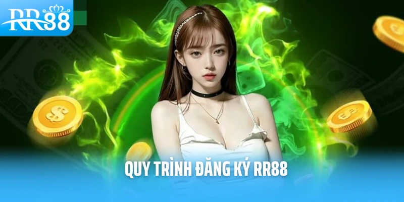 Quy trình đăng ký RR88